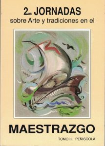 Book Cover: J004 2ª Jornadas sobre Arte y Tradiciones en el Maestrazgo Tomo 3