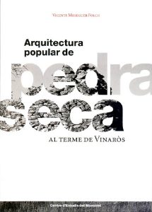 Book Cover: E007 Arquitectura popular de Pedra Seca al terme de Vinaròs