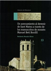 Book Cover: H013 Un acercamiento al devenir de Sant Mateu a través de los manuscritos de Mossèn Manuel Betí Bonfill