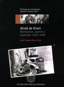 Book Cover: H007 Alcalá de Xivert Revolución, guerra y represión 1936-1948