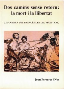 Book Cover: M004 Dos camíns sense retorn: La mort i la llibertat (La guerra del francès des del Maestrat) del año 1983